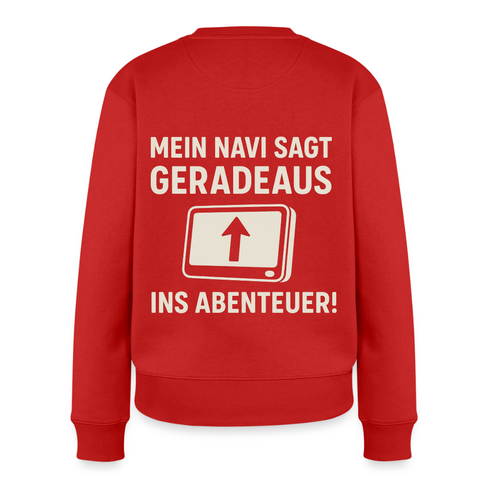 Mein Navi sagt geradeaus ins Abenteuer! | Frauen Premium Pullover - Rot