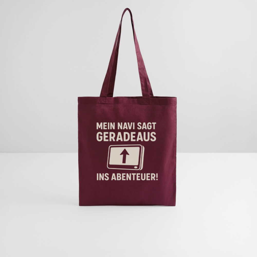 Mein Navi sagt geradeaus ins Abenteuer! | Stoffbeutel - Burgunderrot